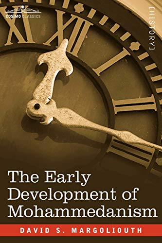 9781596059399: The Early Development of Mohammedanism