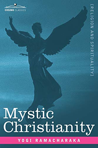 9781596059627: Mystic Christianity Or, the Inner Teachings of the Master