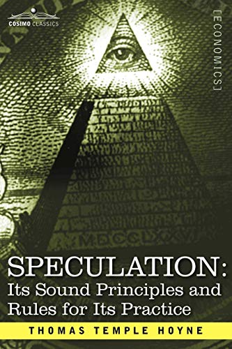 9781596059764: Speculation: Its Sound Principles and Rules for Its Practice