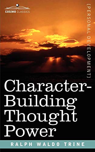 Beispielbild fr Character-Building Thought Power zum Verkauf von ThriftBooks-Dallas