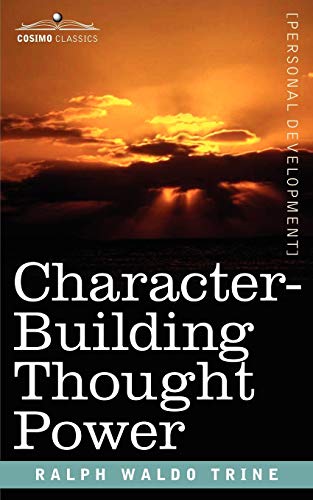 Stock image for Character-Building Thought Power for sale by ThriftBooks-Dallas