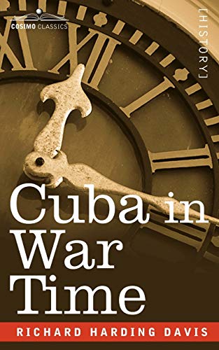9781596059924: Cuba in War Time