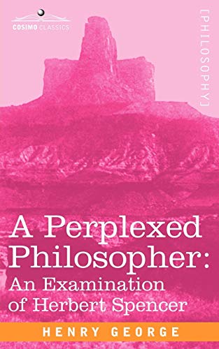 Beispielbild fr A Perplexed Philosopher: An Examination of Herbert Spencer zum Verkauf von Chiron Media