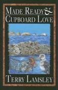 9781596060319: Made Ready & Cupboard Love