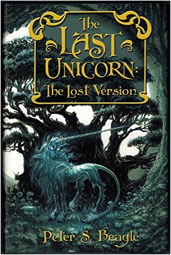 9781596060838: The Last Unicorn: The Lost Version