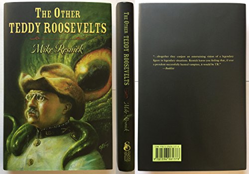 The Other Teddy Roosevelts **Signed**