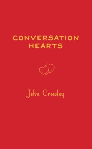 Conversation Hearts (9781596061989) by John Crowley