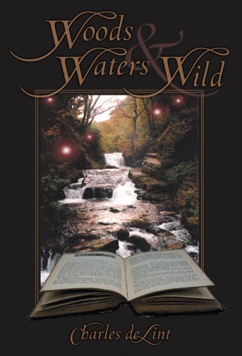 Beispielbild fr Woods and Waters Wild: Collected Early Stories zum Verkauf von Front Cover Books
