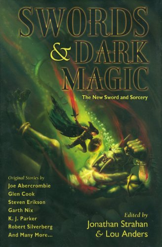 Stock image for Swords & Dark Magic: The New Sword and Sorcery **Signed** for sale by All-Ways Fiction