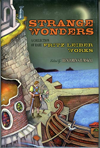 Strange Wonders: A Collection of Rare Fritz Leiber Works