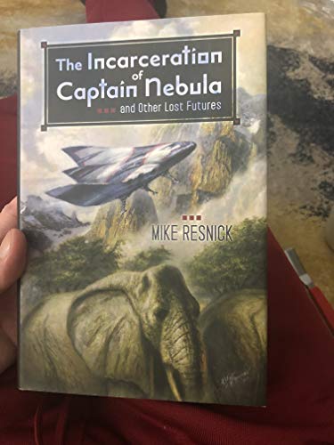 Beispielbild fr The Incarceration of Captain Nebula and Other Lost Futures zum Verkauf von Better World Books