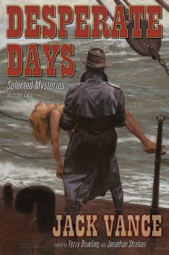 Desperate Days: Selected Mysteries, Volume Two SIGNED FIRST EDITION