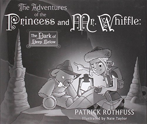 Stock image for The Adventures of the Princess and Mr. Whiffle, the Dark of Deep Below: **Signed** for sale by All-Ways Fiction
