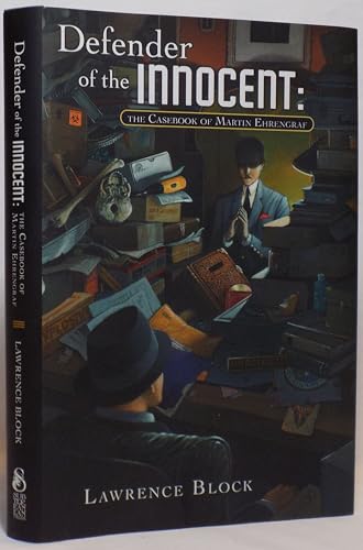 Stock image for Defender of the Innocent: The Casebook of Martin Ehrengraf for sale by MLC Books