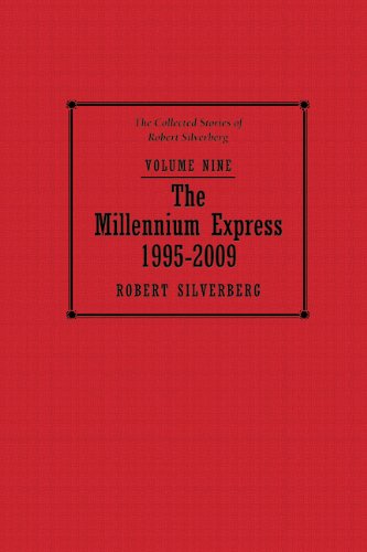 Stock image for The Millennium Express (Collected Stories of Robert Silverberg) for sale by R & B Diversions LLC
