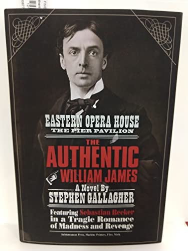 Beispielbild fr The Authentic William James : A Sebastian Becker Novel zum Verkauf von Better World Books