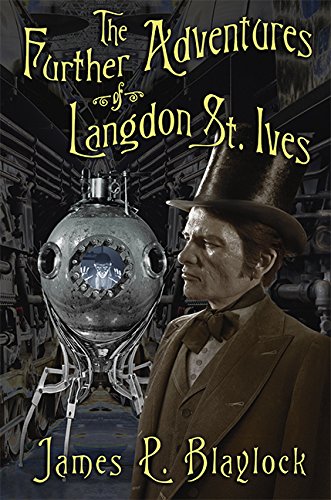 Imagen de archivo de The Further Adventures of Langdon St. Ives a la venta por ThriftBooks-Atlanta