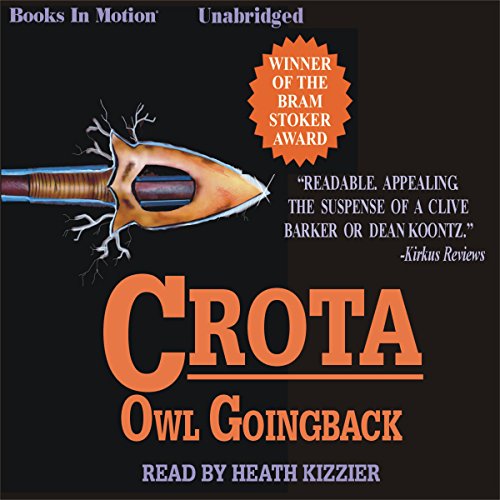 Crota by Owl Goingback from Books In Motion.com (9781596071636) by Owl Goingback