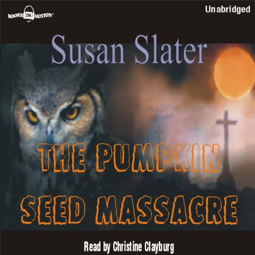 The Pumpkin Seed Massacre by Susan Slater from Books In Motion.com (9781596071926) by Susan Slater