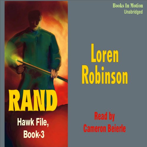 Stock image for Rand by Loren Robinson (Hawk Files Series, Book 3) by Books In Motion.com for sale by Booksavers of Virginia