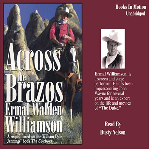 Stock image for Across the Brazos by Ermal Walden Williamson (Across the Brazos Series, Book 1) from Books In Motion.com for sale by Irish Booksellers