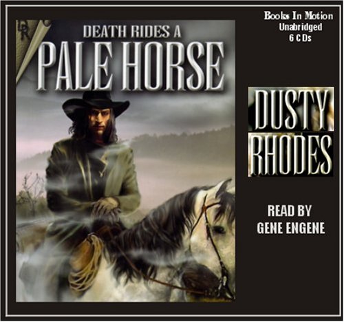 9781596074439: Death Rides a Pale Horse by Dusty Rhodes from Books In Motion.com