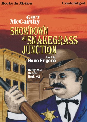 Showdown At Snakegrass Junction by Gary McCarthy (Derby Man Series, Book 2) from Books In Motion.com (9781596079397) by Gary McCarthy