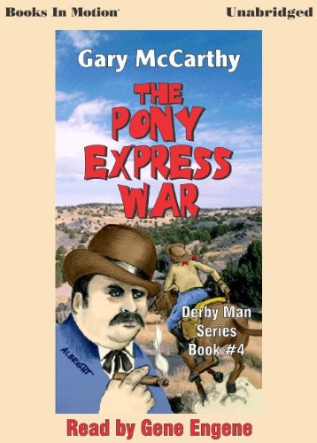 The Pony Express War by Gary McCarthy (Derby Man Series 4) from Books In Motion.com (9781596079496) by Gary McCarthy