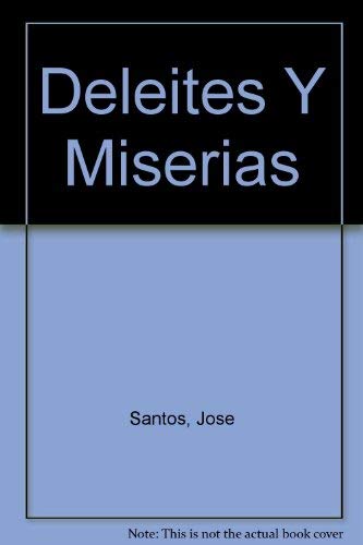 Stock image for Deleites y Miserias for sale by Stony Hill Books