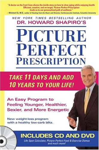 Beispielbild fr Picture Perfect Prescription : An Easy Program to Feeling Younger, Healthier, Sexier, and More Energetic zum Verkauf von Better World Books