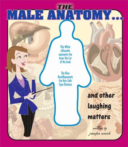 Beispielbild fr The Male Anatomy. and Other Laughing Matters zum Verkauf von AwesomeBooks