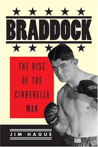 Beispielbild fr Braddock: The Rise Of The Cinderella Man zum Verkauf von Half Price Books Inc.