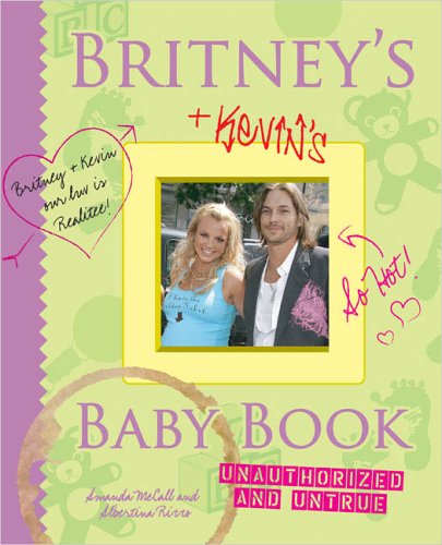 9781596092303: Britney's & Kevin's Baby Book: Unauthorized and Untrue