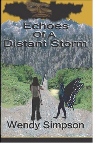 Echoes of a Distant Storm (9781596110144) by Wendy Simpson