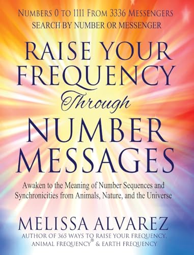 Stock image for Raise Your Frequency Through Number Messages for sale by PBShop.store US