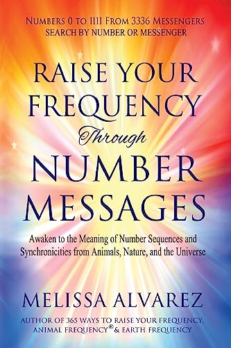 Stock image for Raise Your Frequency Through Number Messages for sale by PBShop.store US