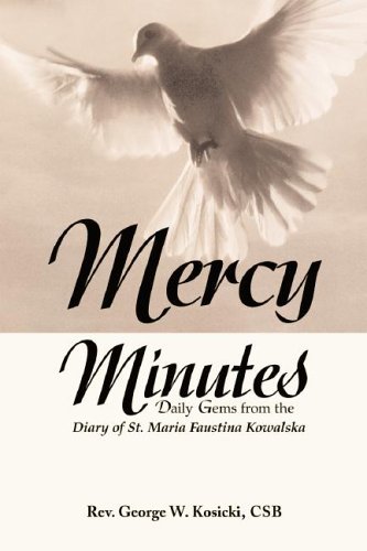 Beispielbild fr Mercy Minutes: Daily Gems from the Diary of St. Maria Faustina Kowalski zum Verkauf von Wonder Book