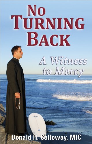 Beispielbild fr No Turning Back: A Witness to Mercy zum Verkauf von Goodwill of Colorado