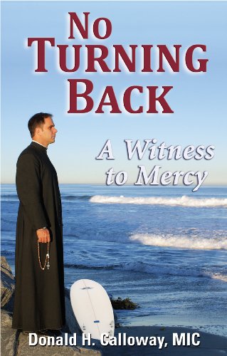 9781596142107: No Turning Back: A Witness to Mercy