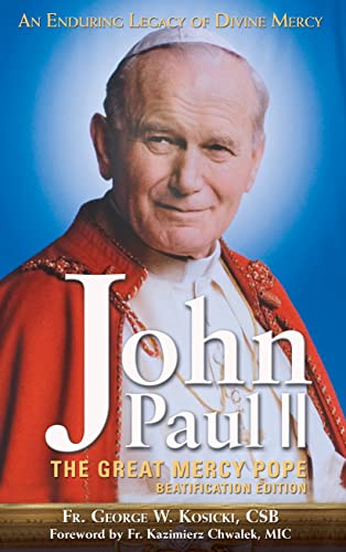Stock image for John Paul II the Great Mercy Pope for sale by SecondSale