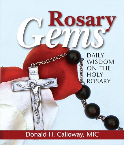 Beispielbild fr Rosary Gems: Daily Wisdom on the Holy Rosary zum Verkauf von WorldofBooks