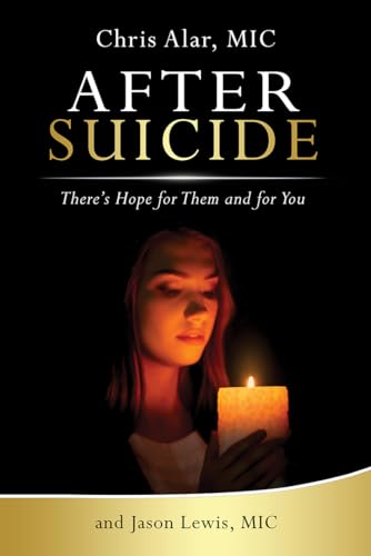 Stock image for After Suicide: Theres Hope for Them and for You for sale by KuleliBooks