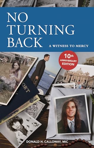 9781596144859: No Turning Back: A Witness to Mercy, 10th Anniversary Edition [Idioma Ingls]