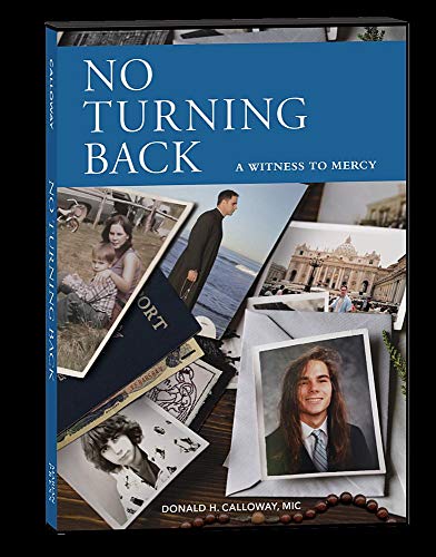 Imagen de archivo de No Turning Back: A Witness to Mercy 10th Anniversary Edition a la venta por Save With Sam