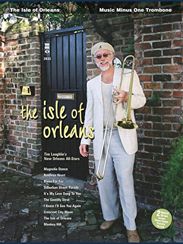 The Isle of Orleans: Music Minus One Trombone Deluxe 2-CD Set (9781596151055) by [???]