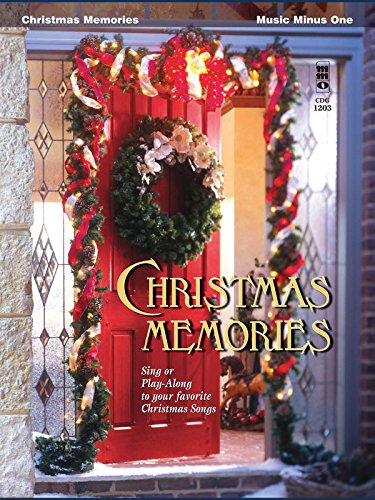 Imagen de archivo de Christmas Memories: Sing or Play-Along to Your Favorite Christmas Songs [With CD] a la venta por ThriftBooks-Dallas