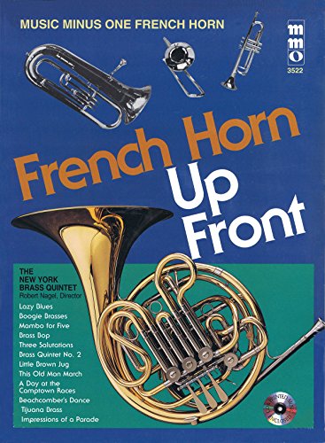 9781596152236: French Horn Up Front