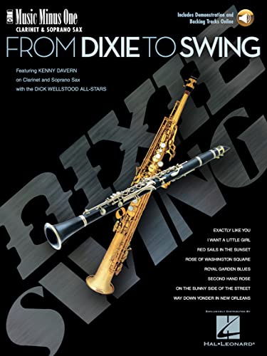 From Dixie to Swing: Music Minus One Clarinet or Soprano Sax (9781596152618) by Hal Leonard Corp.