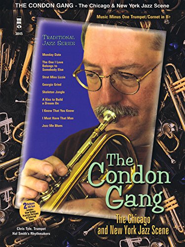 The Condon Gang - The Chicago & New York Jazz Scene: Music Minus One Trumpet/Cornet in Bb Deluxe 2-CD Set (9781596154582) by Condon, Eddie