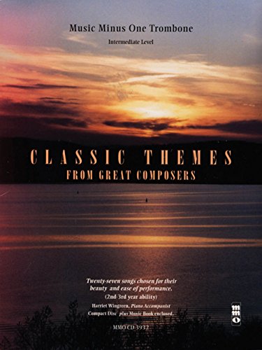 Classic Themes from Great Composers: Music Minus One Trombone Intermediate Level (9781596154889) by [???]